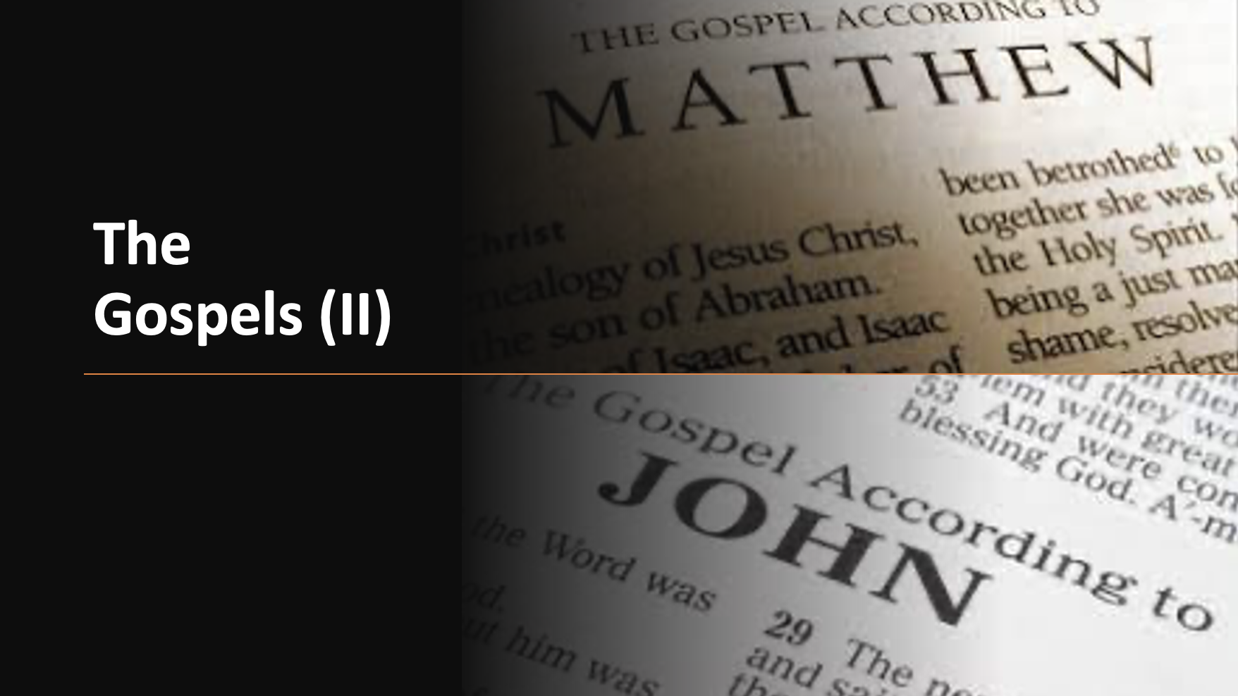 DCBS Module 8B – The Gospels (II) – Matthew and John